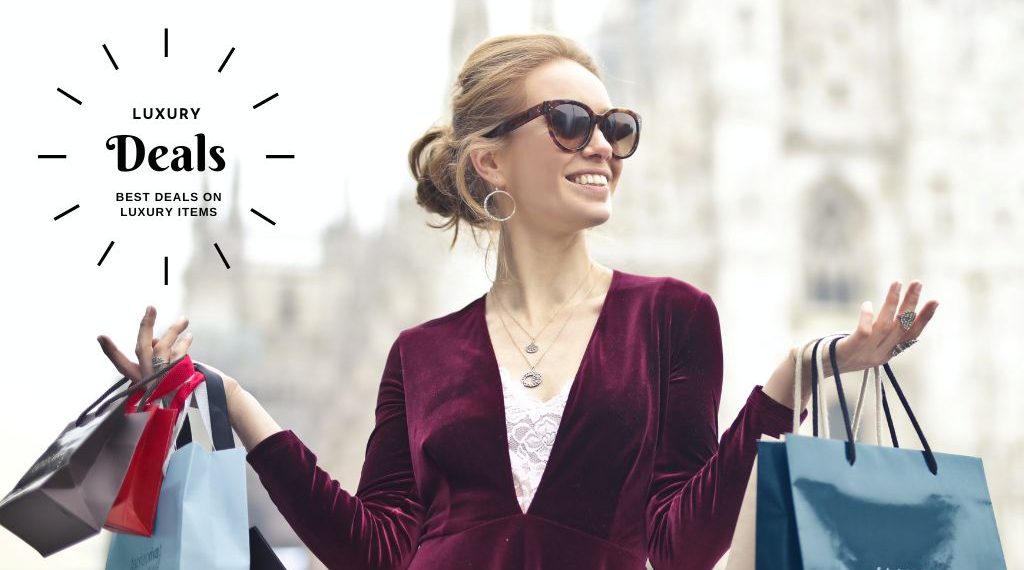 Best Deals in 2022 on Luxury Items to Fulfill Your Heart’s Desires