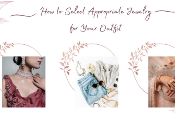 How to Select Appropriate Jewelry for Your Outfit