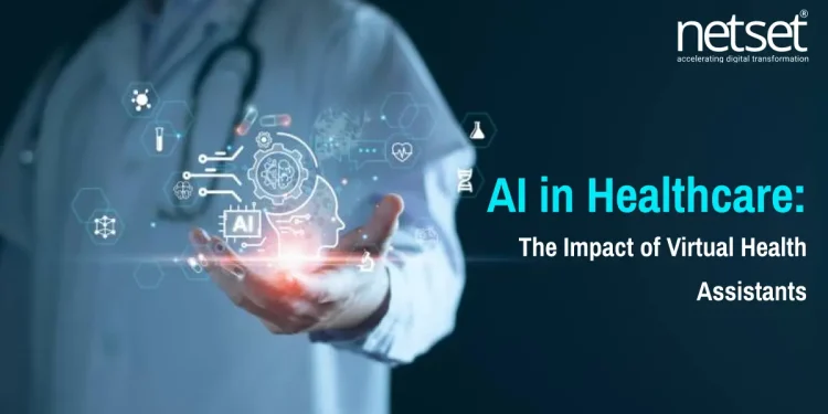 The Influence of Virtual Assistants on Healthcare Processes